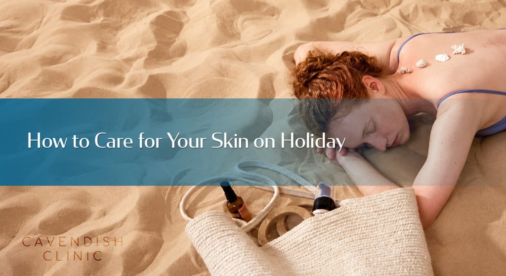 How-to-Care-for-Your-Skin-on-Holiday