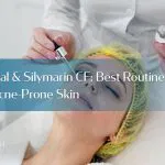 HydraFacial and Silymarin