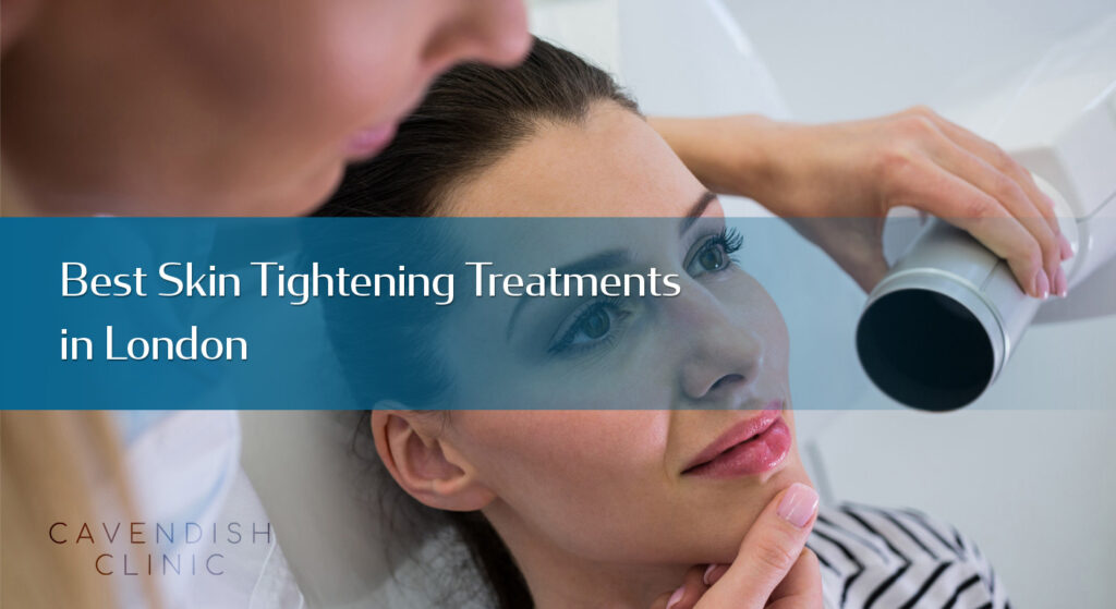 Best-Skin-Tightening-Treatments-in-London